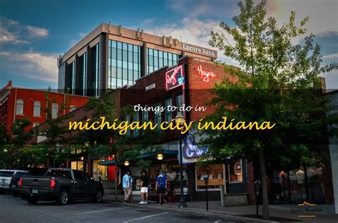 things to do in michigan city indiana.